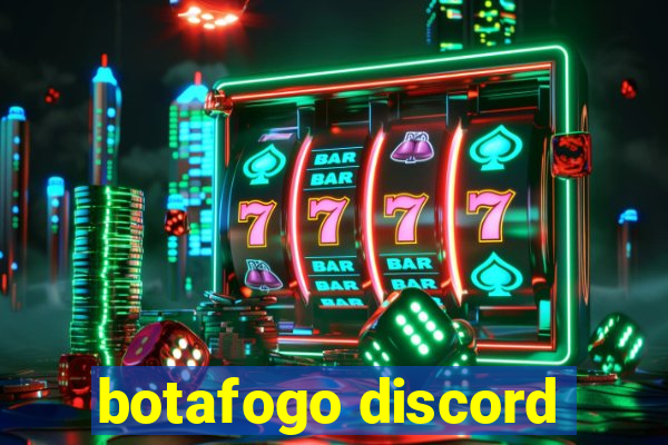 botafogo discord